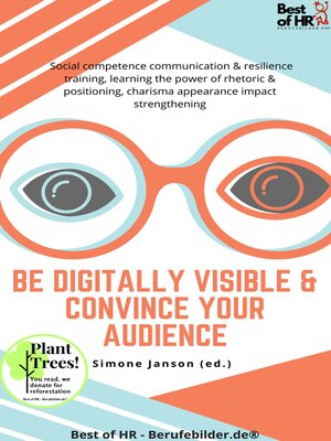 cover image of Be Digitally Visible & Convince your Audience
